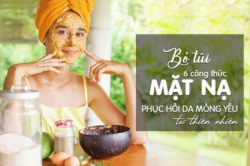bo-tui-6-cong-thuc-mat-na-phuc-hoi-da-mong-yeu-tu-thien-nhien1